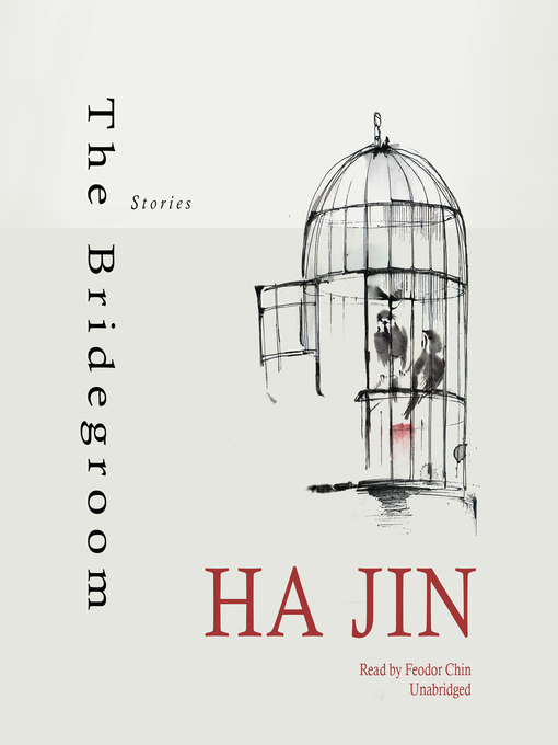 Title details for The Bridegroom by Ha Jin - Available
